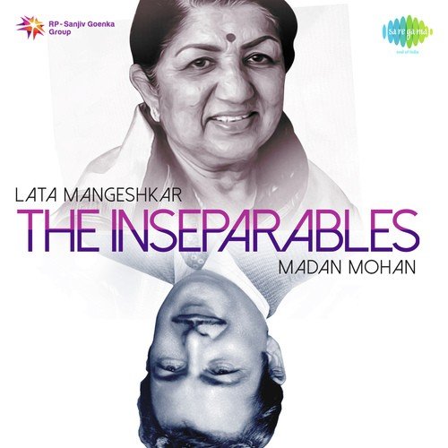 The Inseparables - Lata Mangeshkar and Madan Mohan Lata Mangeshkar MP3 Download